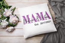 Personalisiertes Mama Kissen mit Est. 2017/2021 und Wunschnamen