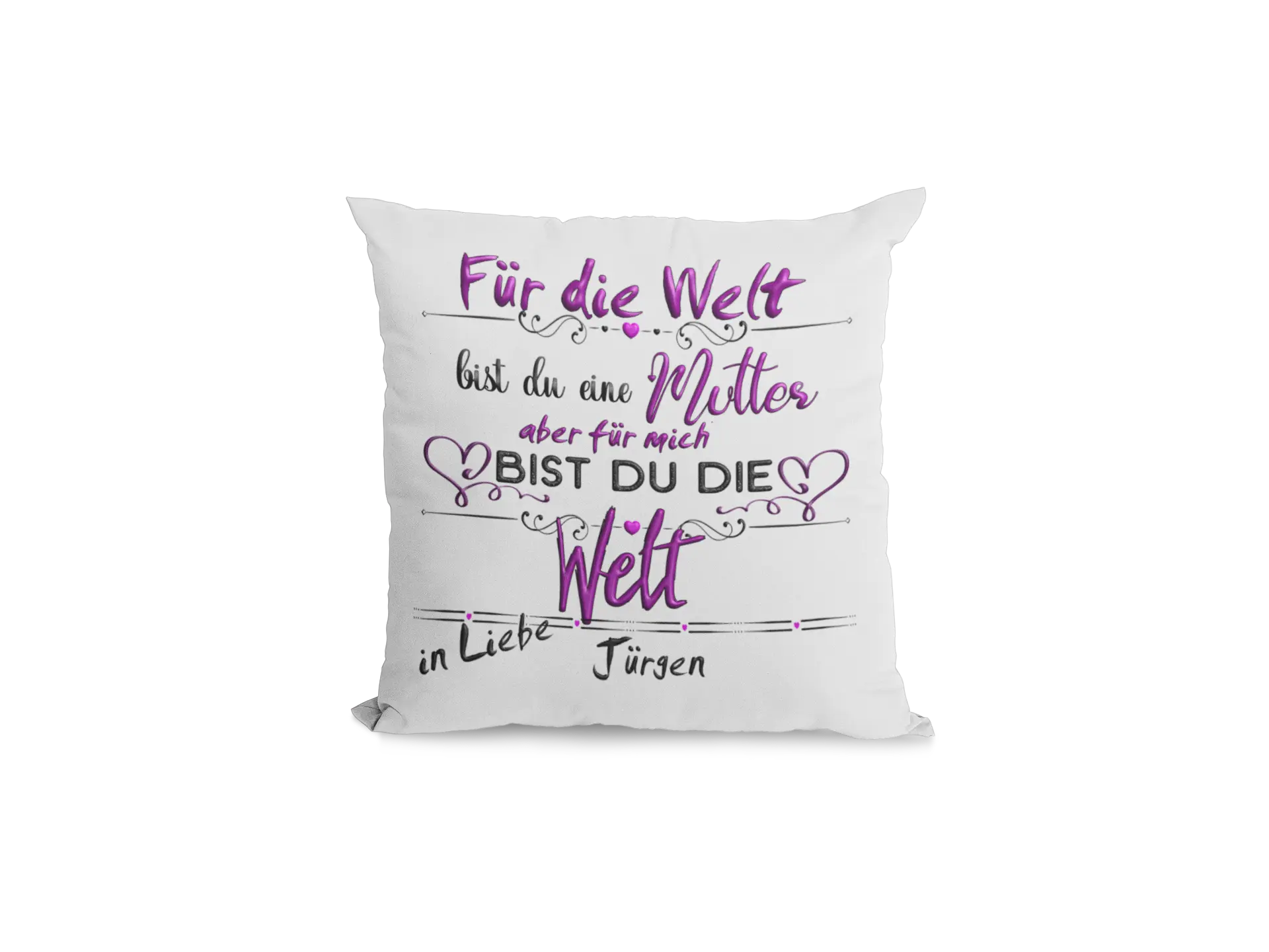 Weißes Sofakissen für Mama, Spruch in Handlettering, Namen unten: „in Liebe Lisa & Papa“
