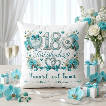 Geschenk Türkishochzeit – personalisiertes Kissen mit Namen und Datum zum 18. Hochzeitstag
