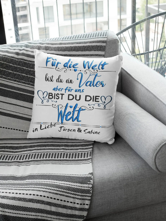 Kissen Papa geschenk mit Namen Für die welt bist du ein vater für uns /mich die welt einzahl/mehrzahl Fadensalat-shop