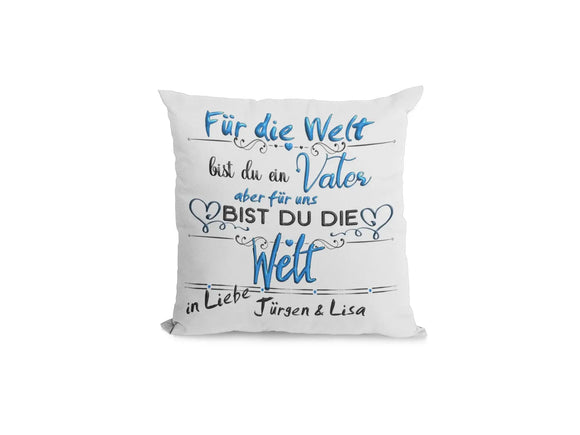 Kissen Papa geschenk mit Namen Für die welt bist du ein vater für uns /mich die welt einzahl/mehrzahl Fadensalat-shop